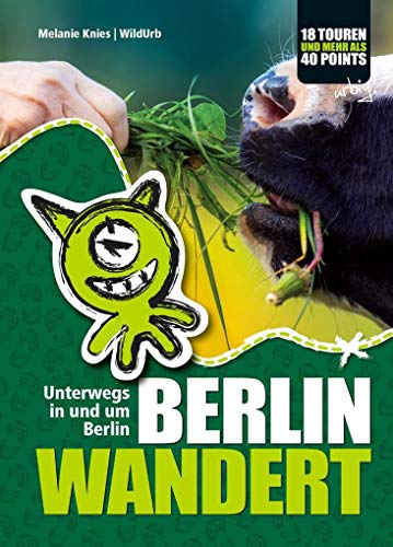 BERLIN WANDERT: Wanderungen in und um Berlin